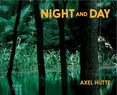 Axel Hütte. Night and Day / Frühwerk, 2 Bde.