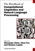 The Handbook of Computational Linguistics and Natural Language Processing