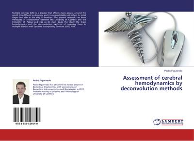 Assessment of cerebral hemodynamics by deconvolution methods
