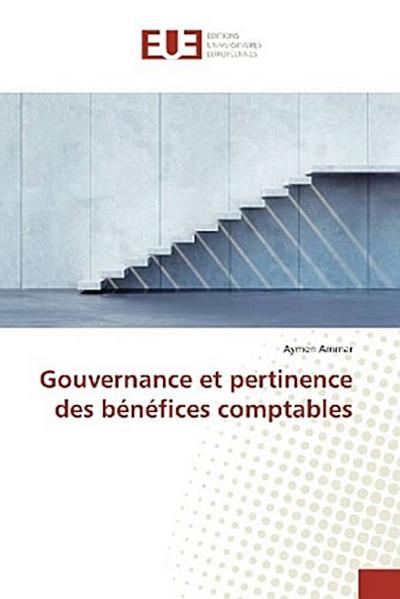 Gouvernance et pertinence des bénéfices comptables