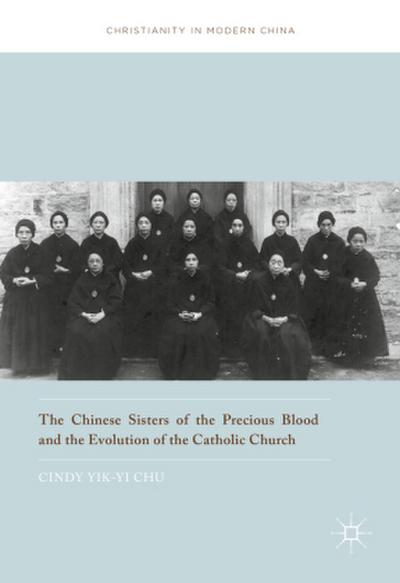 The Chinese Sisters of the Precious Blood and the Evolution of the Catholic Church