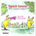 Typisch Corona. Peter Gaymanns Tagebuch