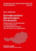 Schreibvariation - Sprachregion - Konfession
