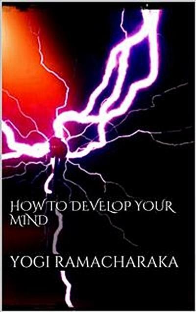 How to Develop your Mind