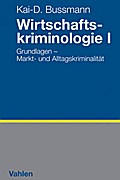 Wirtschaftskriminologie I
