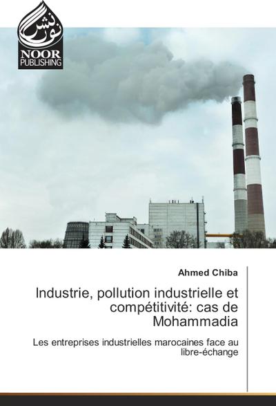 Industrie, pollution industrielle et compétitivité: cas de Mohammadia