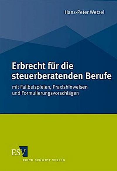 Erbrecht für die steuerberatenden Berufe