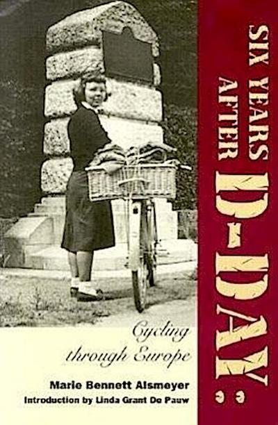 Six Years After D-Day: Cycling Through Europe