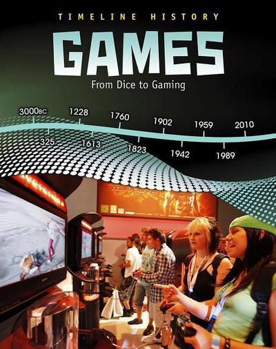 GAMES FROM DICE TO GAMING
