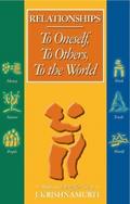 Relationships To Oneself To Others To the World To
