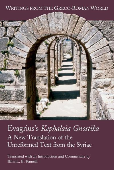Evagrius’s Kephalaia Gnostika