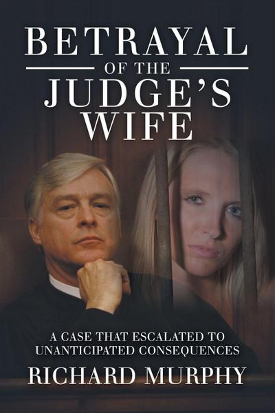 Betrayal of the Judge’s Wife