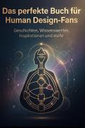 Das perfekte Buch für Human Design-Fans