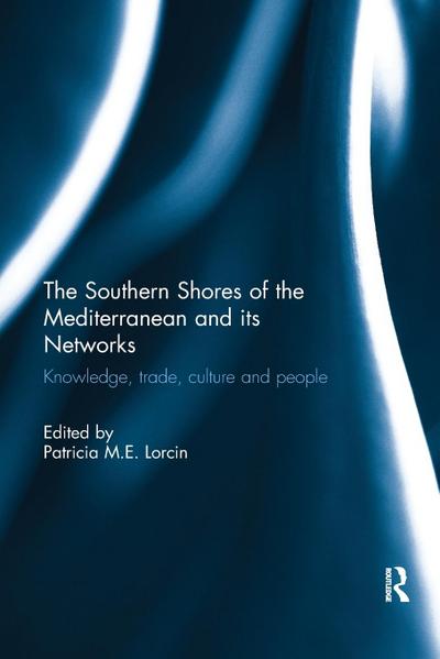 The Southern Shores of the Mediterranean and its Networks