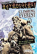 Climbing Everest (Totally True Adventures)