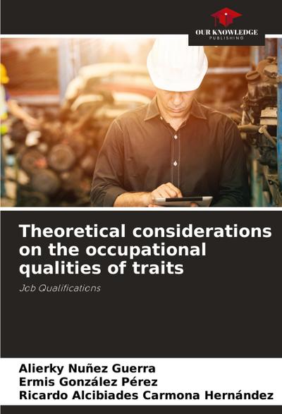 Theoretical considerations on the occupational qualities of traits