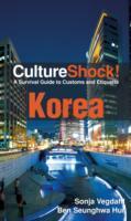 Culture Shock! Korea: A Survival Guide to Customs and Etiquette