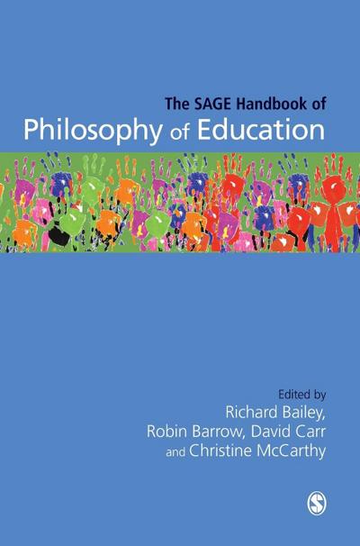 The SAGE Handbook of Philosophy of Education