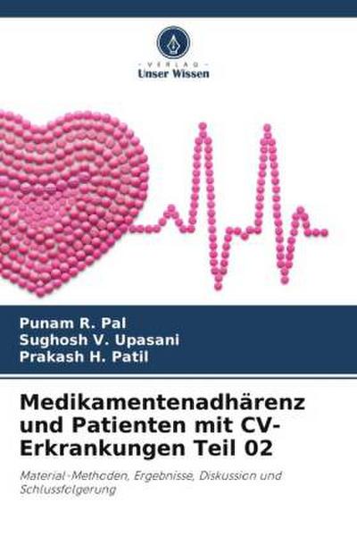 Medikamentenadhärenz und Patienten mit CV-Erkrankungen Teil 02