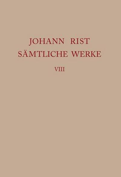 Johann Rist: Sämtliche Werke Dichtungen 1644-1646