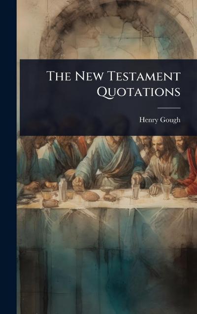 The New Testament Quotations