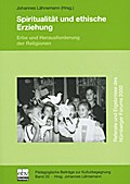 Spiritualität und ethische Erziehung