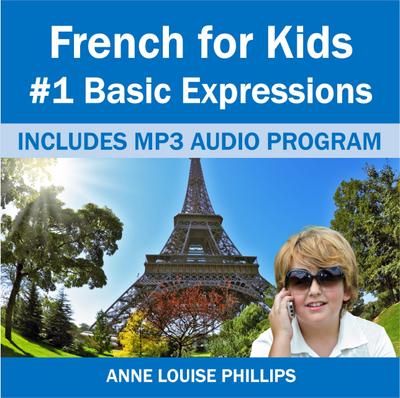 French for Kids: #1 Basic Expressions