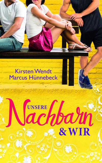 Unsere Nachbarn und wir