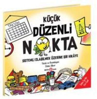 Kücük Düzenli Nokta - Sistemli Olabilmek Üzerine Bir Hikaye