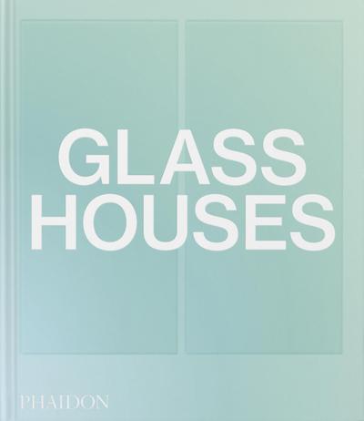 Glass Houses