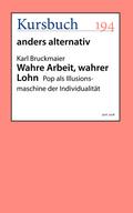 Wahre Arbeit, wahrer Lohn