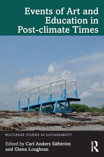 Events of Art and Education in Post-climate Times