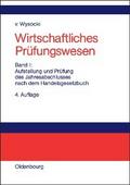 Aufstellung und Prüfung des Jahresabschlusses nach dem Handelsgesetzbuch