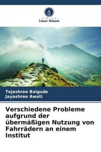 Verschiedene Probleme aufgrund der übermäßigen Nutzung von Fahrrädern an einem Institut