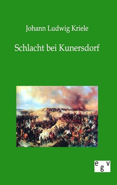 Schlacht bei Kunersdorf - Johann Ludwig Kriele