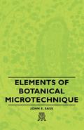 Elements of Botanical Microtechnique