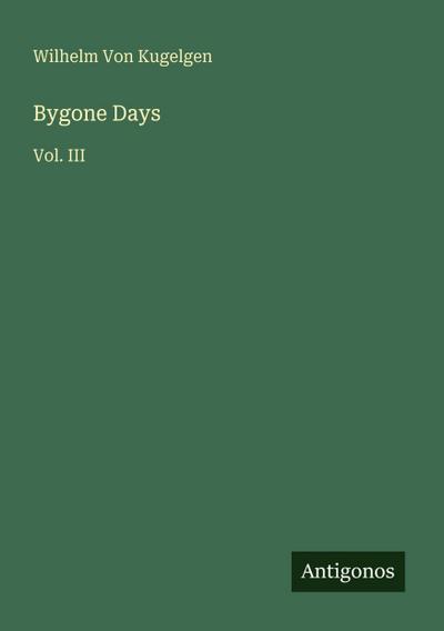 Bygone Days