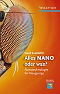 Alles NANO ? oder was?: Nanotechnologie für Neugierige: Nanotechnologie für Neugierige (Erlebnis Wissenschaft)