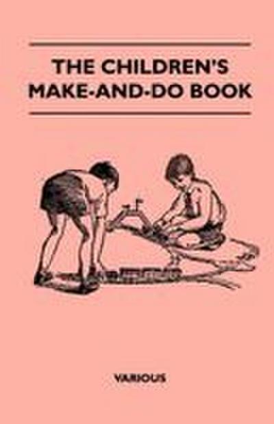 The Children’s Make-And-Do Book