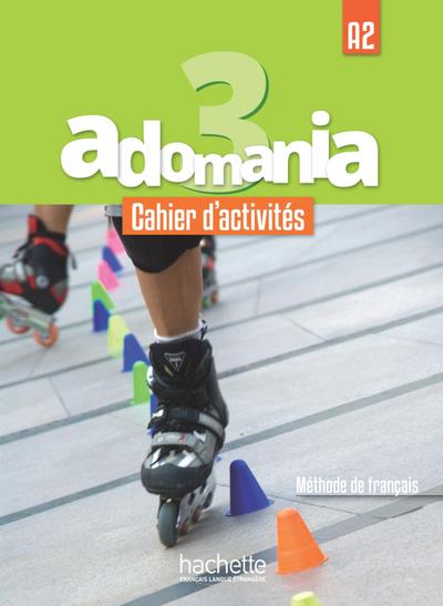 Adomania 3: Méthode de français / Arbeitsbuch + Audio-CD + Parcours digital