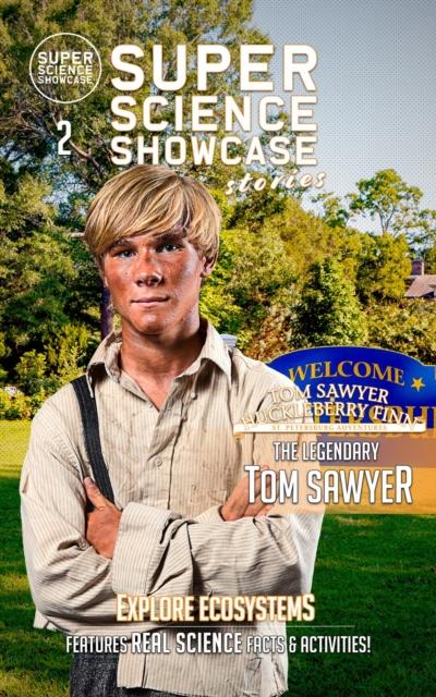 The Legendary Tom Sawyer: Tom & Huck