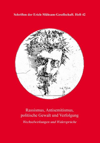 Rassismus, Antisemitismus, politische Gewalt und Verfolgung
