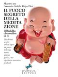Il fuoco segreto della meditazione