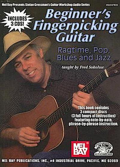 Beginner’s Fingerpicking Guitar: Ragtime, Pop, Blues and Jazz [With 3cds]