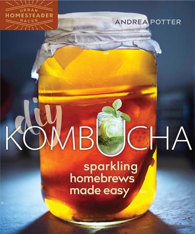 DIY Kombucha: Sparkling Homebrews Made Easy