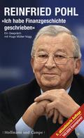 Reinfried Pohl - Ich habe Finanzgeschichte geschri