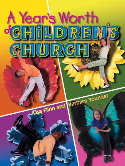 A Year’s Worth of Children’s Church