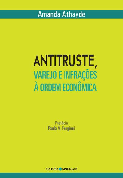 Antitruste, varejo e infrações à ordem econômica