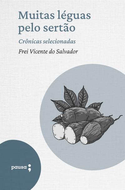 Muitas léguas pelo sertão - crônicas selecionadas