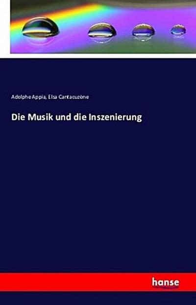 Die Musik und die Inszenierung